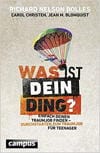 Richard N. Bolles und Carol Christen und Jean M. Blomquist: "Was ist Dein Ding? Einfach Deinen Traumjob finden - Durchstarten zum Traumjob für Teenager", Campus